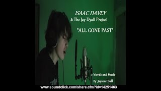 Isaac Davey Tjdp - All Gone Past