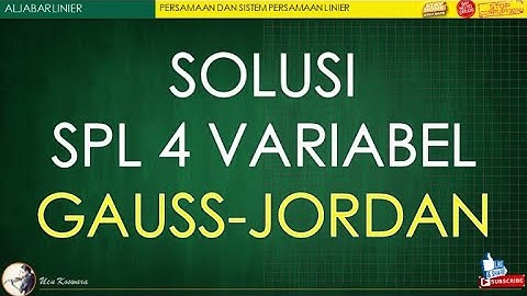 SOLUSI SPL 4 VARIABEL DENGAN ELIMINASI GAUSS-JORDAN