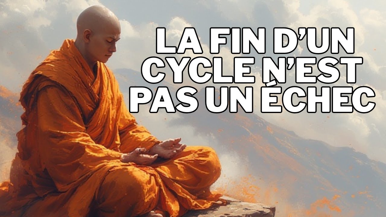 La fin d’un cycle n’est pas un échec 🌿  Sagesse Zen pour se transformer
