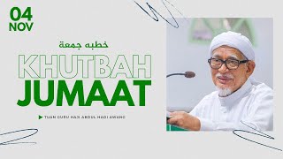 KHUTBAH JUMAAT 9 RABIUL AKHIR 1444H 4 NOVEMBER 2022