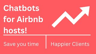 How we make Chatbots for Airbnb hosts!