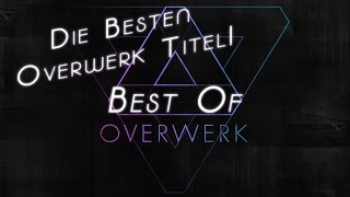 ★ Best of Overwerk ★ | 2014
