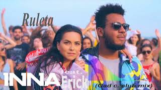 INNA - Ruleta (feat. Erik) | gad c club mix Resimi