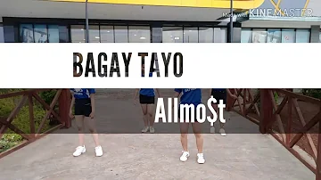 BAGAY TAYO BY:Allmo$t | DANCE COVER