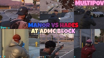 MANOR vs HADES bij ADMC BLOCK | MULTIPOV | NOPIXEL 4.0 GTA RP