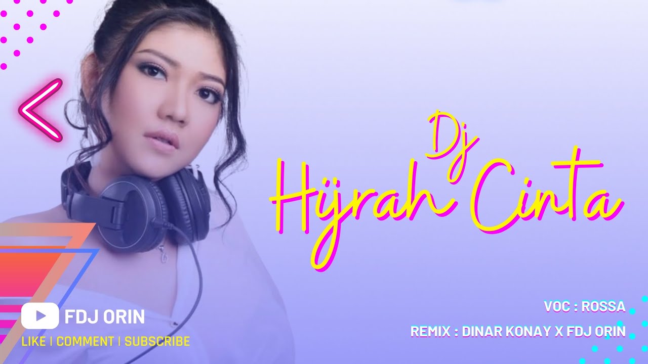 DJ HIJRAH CINTA -  HIJRAH CINTA KU MENGUATKAN ALASANKU REMIX TIKTOK 2022 - DINAR KONAY X FDJ ORIN