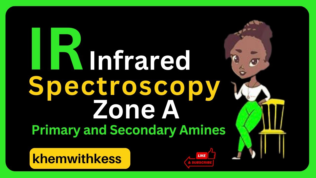 Infrared Spectroscopy Zone A Primary and Secondary Amines YouTube