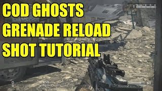 Call of Duty Ghosts - Trickshot Tutorial #4 - Grenade Reload Shot (COD Ghosts Trickshot Tutorial)
