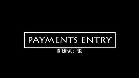 Payments Entry | Interface POS | Video Tutorial
