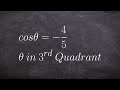 Given an angle and constraint find the six trig functions of the angle