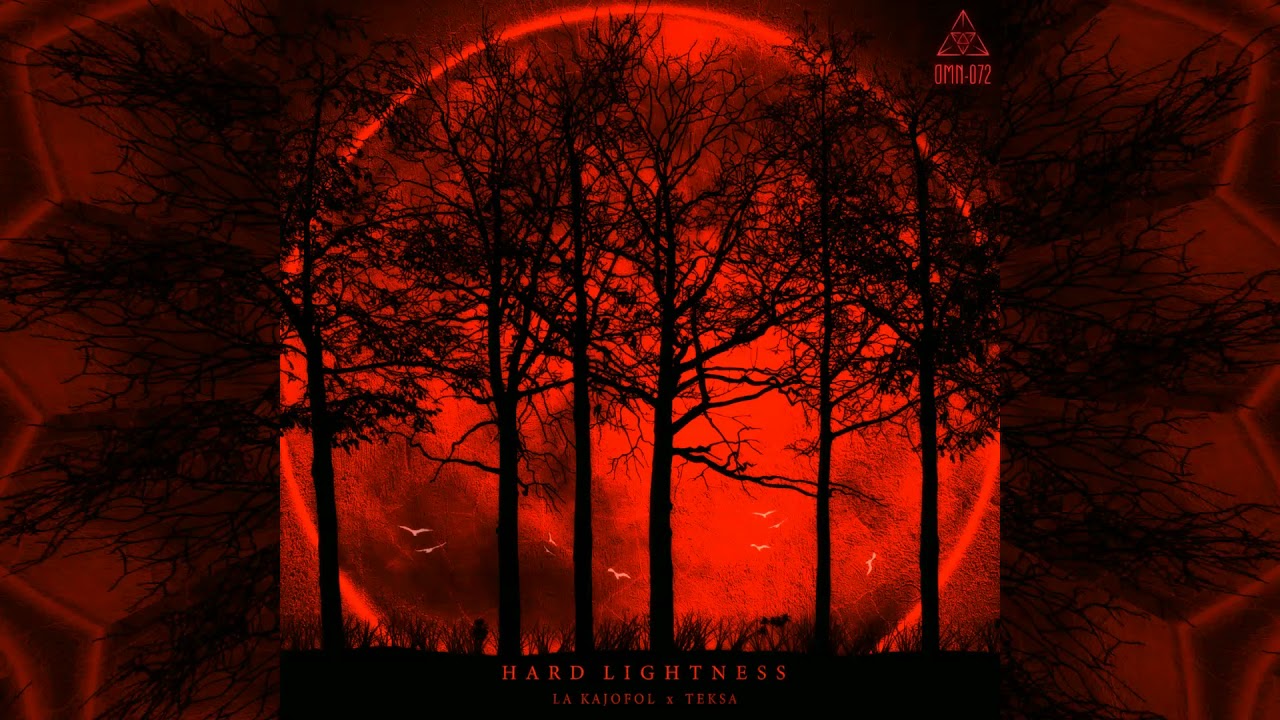 La Kajofol & Teksa - Hard Lightnesss