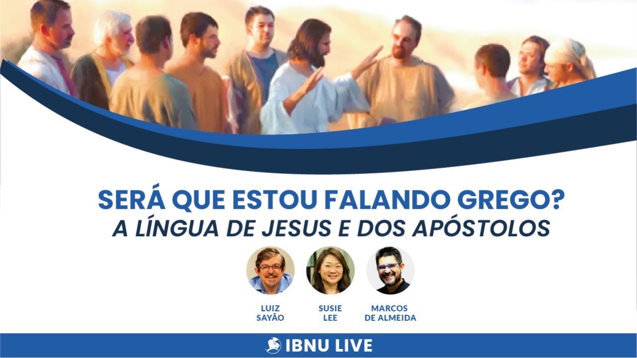 Será que estou falando grego?  | Luiz Sayão, Susie Lee, Marcos Almeida | IBNU