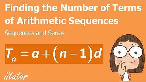 💯 Finding the Number of Terms of Arithmetic Sequences Explained