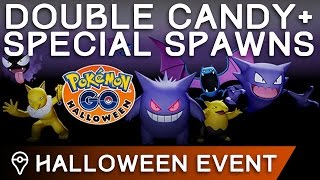 HALLOWEEN EVENT - DOUBLE CANDY AND SPECIAL SPAWNS IN POKÉMON GO