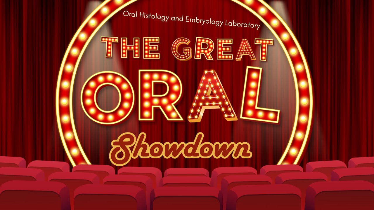 THE GREAT ORAL SHOWDOWN I Group2-DMD2J: OralHistoLab 