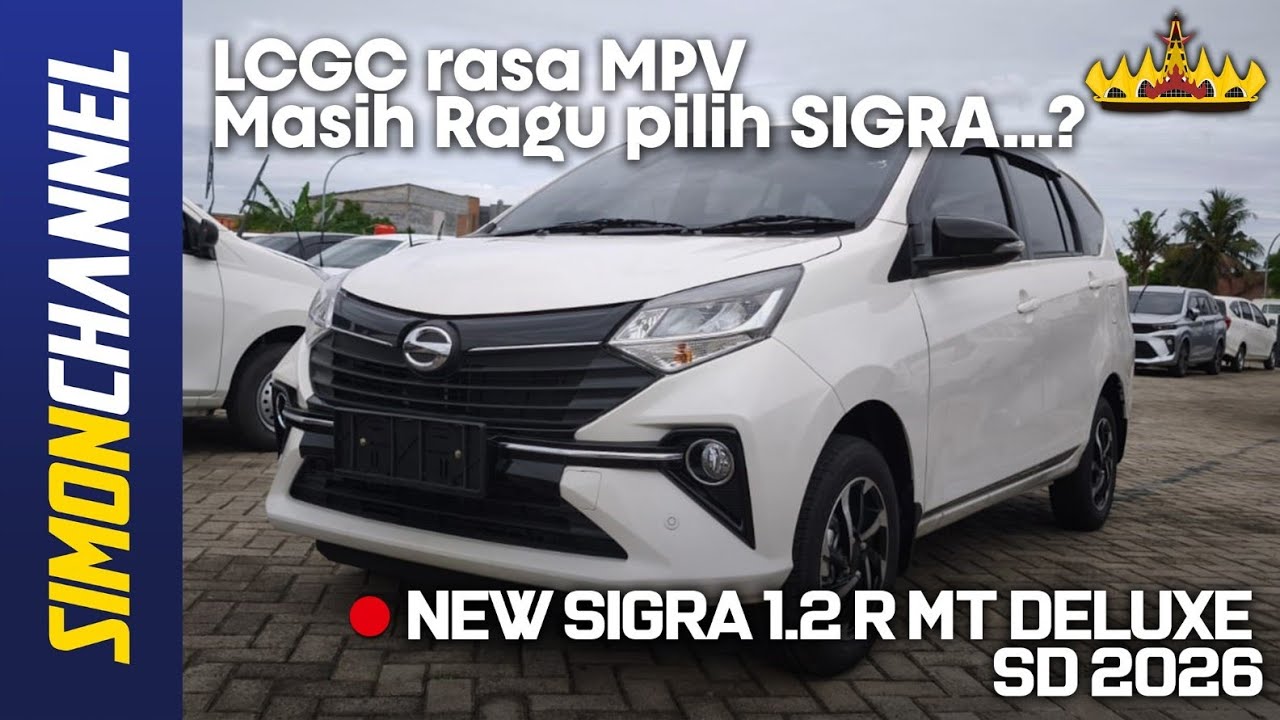 DAIHATSU SIGRA 1.2 R MT DELUXE SD [B401RS] 2026 - REVIEW INDONESIA 