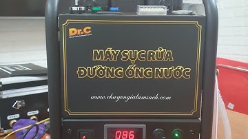Hướng dẫn sử dụng máy sục rửa đường ống #dc6686