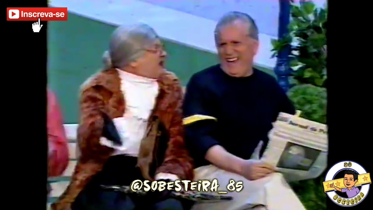 A Praça é Nossa A velha