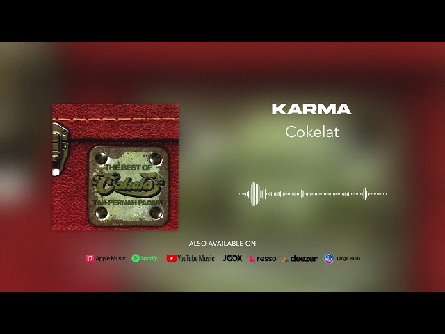 Cokelat - Karma (Official Audio) class=