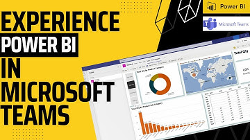 Bring Power BI Experience in Microsoft Teams