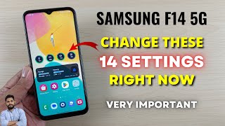 Samsung F14 5G : Change These 14 Settings Right Now