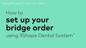 How to set up your bridge order using 3Shape Dental System™