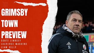 GRIMSBY TOWN PREVIEW | Scott Lindsey, Laurence Maguire & Liam Kelly