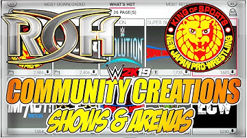 WWE 2K19 COMMUNITY CREATIONS (SHOWS & ARENAS)
