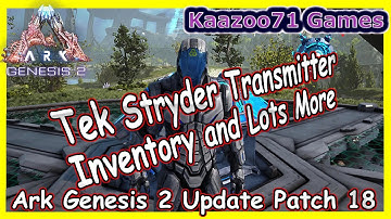 Ark Genesis 2 Update 7/15/21 Patch 18 💥 Tek Stryder & More