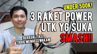 3 RAKET POWER UNTUK YANG SUKA SMASH!! LAYAK DIKOLEKSI! screenshot 5