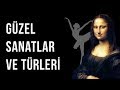 Sanat Nedir, Çeşitleri Nelerdir?