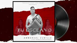Video thumbnail of "TU ESCLAVO - EMMANUEL CUBILLA - PIDELA AL 63956830"