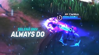 ALWAYS DO | SELENA GMV | WITH @AkammEdit (FREE PRESET)