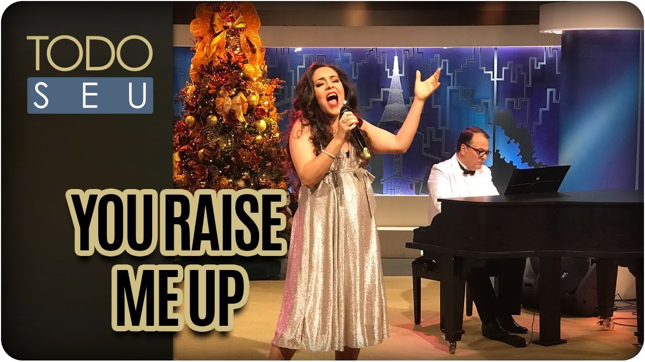 You Raise Me Up | Carmen Monarcha - Todo Seu (24/12/17) cultural assimilation