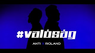 Video voorbeeld van "ANTI X ROLAND - VALÓSÁG (Official Music Video)"