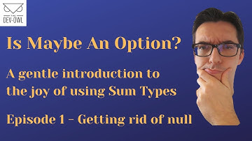 Getting rid of null - Is Maybe an Option Episode 1/3
