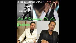 Bachata Mix. Los 3 Verdugos de la Bachata.