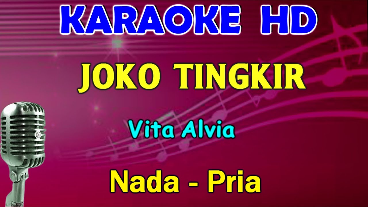 JOKO TINGKIR Vita Alvia KARAOKE Nada Pria, HD YouTube