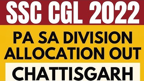 SSC CGL 2022 Postal Assistant Division Allocation Update | SSC CGL 2022 PA SA Division Allocation |