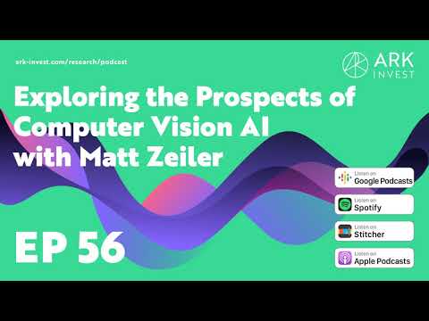 Exploring the Infinite Prospects of Computer Vision AI with Matt Zeiler