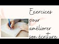 Amliorer son criture  mthode et exercices