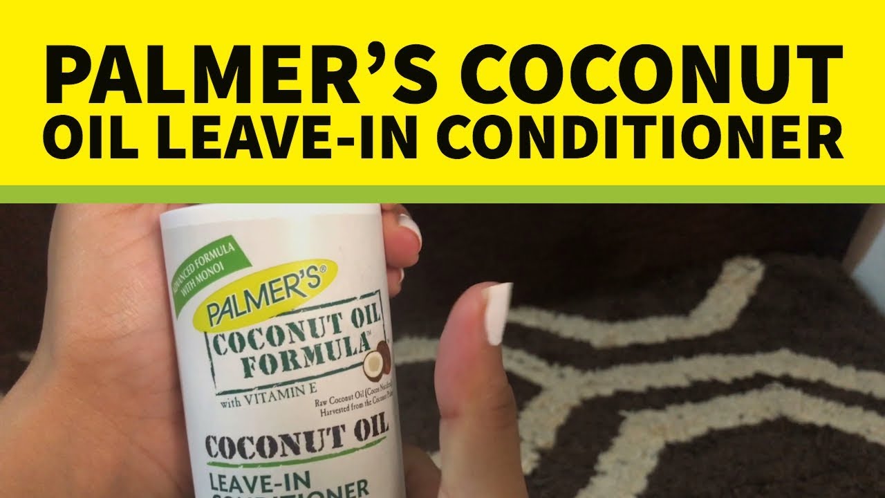 Palmer's Coconut Oil LeaveIn Conditioner Review YouTube