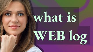 Web log | meaning of Web log