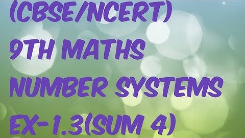 9th Maths(CBSE)-Chap1-Number Systems- Ex-1.3 (Sum 4)