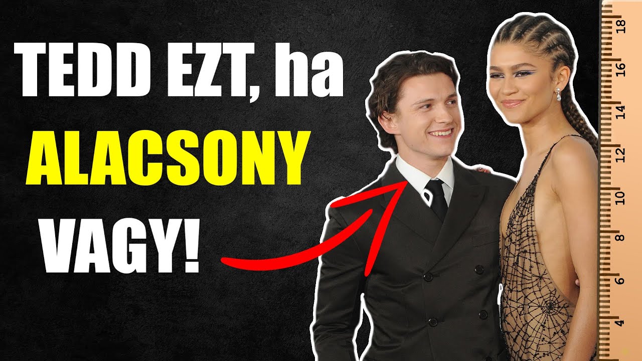 Ha nem vagy elég magas sosem lesz barátnőd? 🙅‍♂️