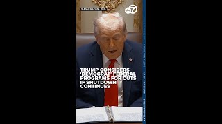 Trump vows to cut Democrat federal programs if government shutdown continues