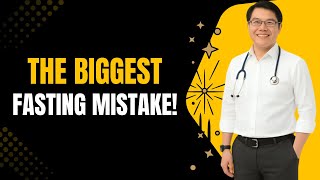 The Biggest Fasting Mistake - DR JASON FUNG