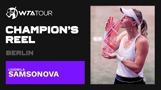 Liudmila Samsonova | 2021 Berlin | WTA Champion's Reel