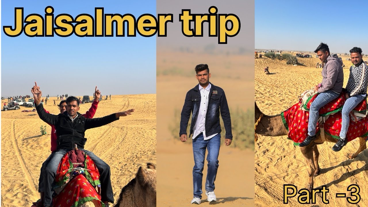 Jaisalmer trip ka aakhri din 