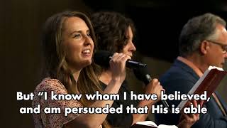 I Know Whom I Have Believed   Hymn 511
